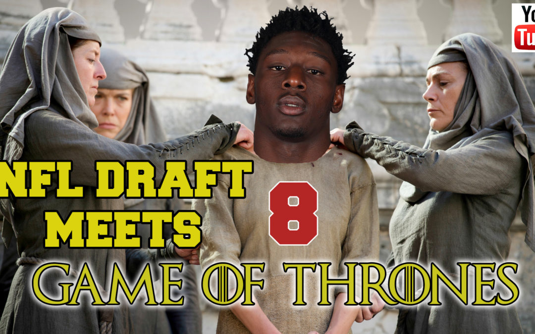 BREAKOUT FINDER VIDEOCAST Ep 006: “Game of Thrones Meets the 2019 Draft Class”